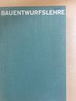 Bauentwurfslehre [antikvár]