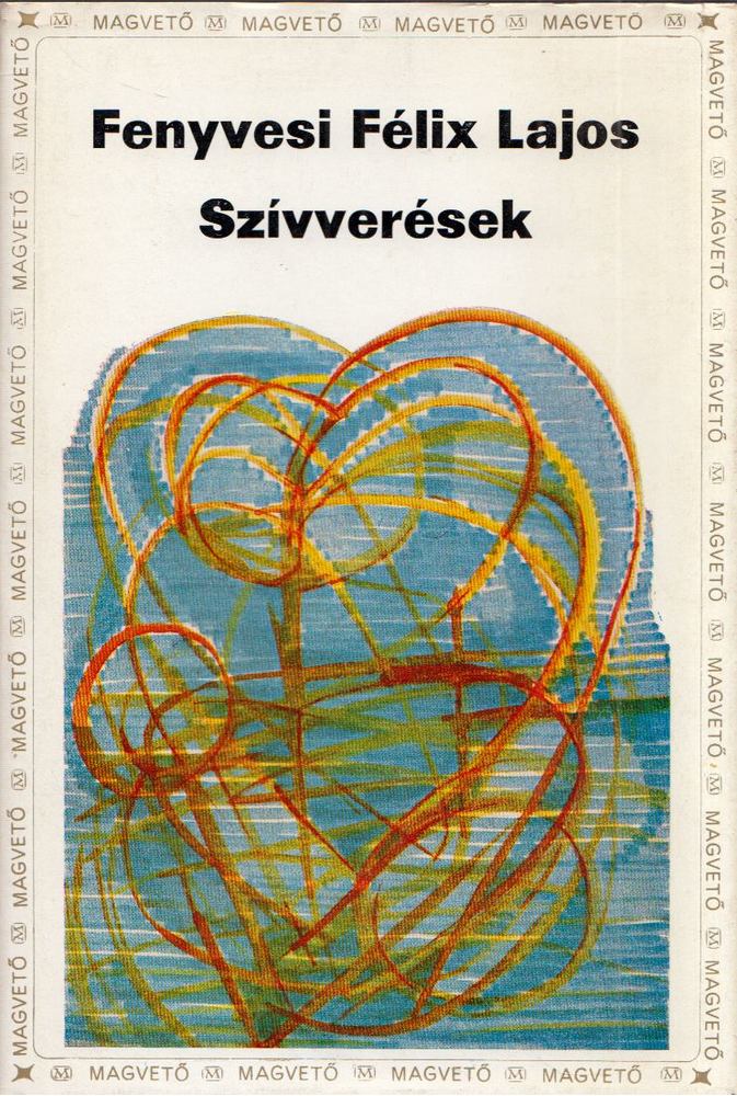 FENYVESI FÉLIX LAJOS - Szívverések [antikvár]