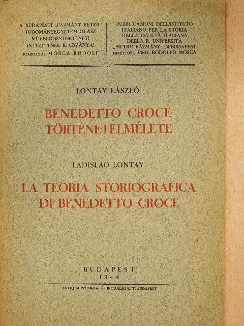 Ladislao Lontay - Benedetto Croce történetelmélete [antikvár]