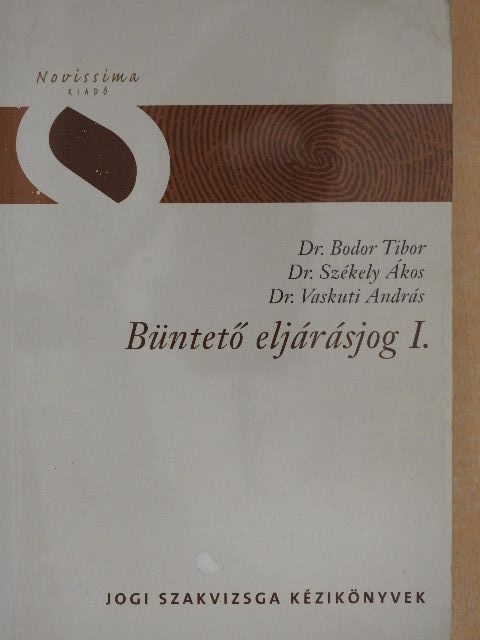 Dr. Bodor Tibor - Büntető eljárásjog I. [antikvár]