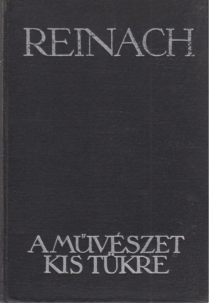 Reinach Salamon - A művészet kis tükre [antikvár]