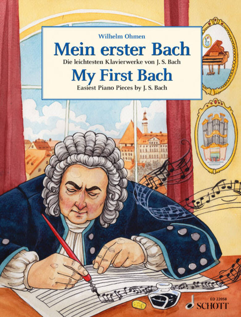 J. S. Bach - MEIN ERSTER BACH. DIE LEICHTESTEN KLAVIERWERKE VON J.S.BACH
