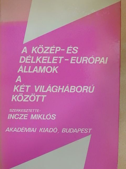 I. I. Kosztyusko - A közép- és délkelet-európai államok a két világháború között [antikvár]