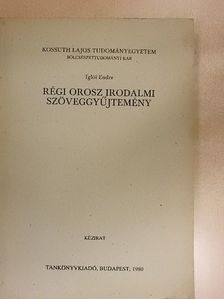 Iglói Endre - Régi orosz irodalmi szöveggyűjtemény [antikvár]