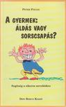 Peter Paulig - A gyermek: áldás vagy sorscsapás [antikvár]