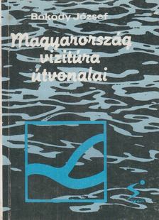 Bokody József - Magyarország vizitúra útvonalai [antikvár]