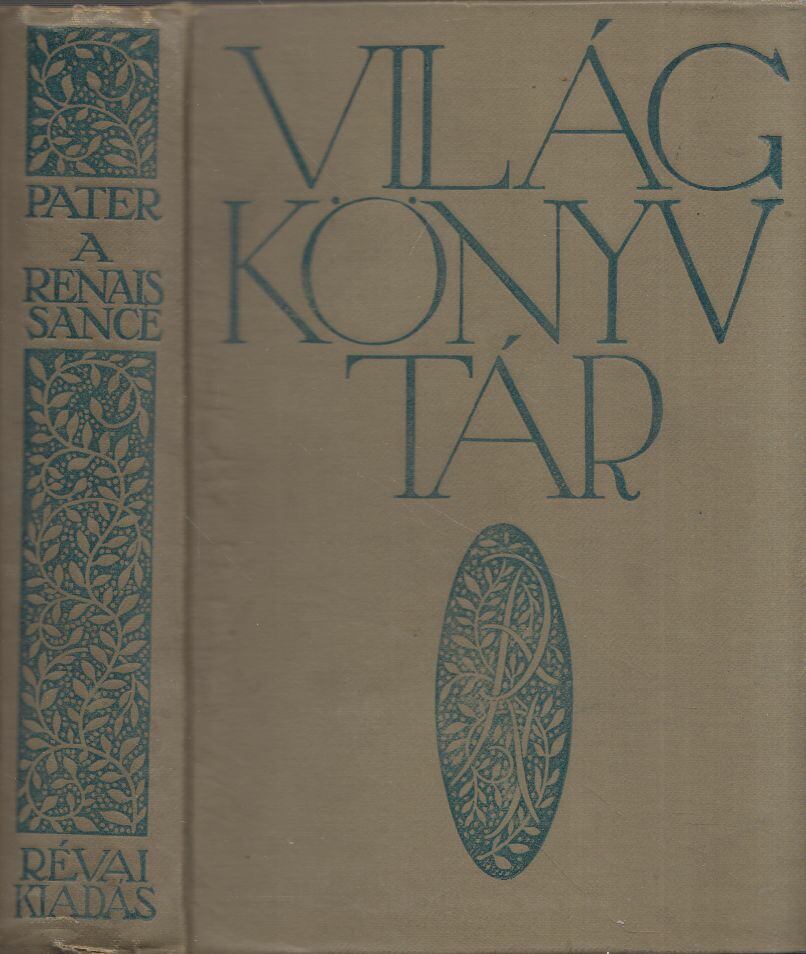 Walter, Pater - A renaissance [antikvár]
