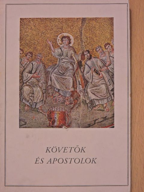 Hilde Herrmann - Követők és apostolok [antikvár]