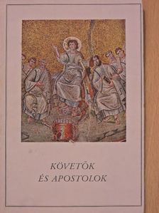 Hilde Herrmann - Követők és apostolok [antikvár]