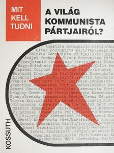 Fencsik László - Mit kell tudni a világ kommunista pártjairól? [antikvár]