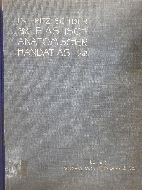 Dr. Fritz Schider - Plastisch-Anatomischer Handatlas [antikvár]