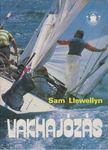 LLEWELLYN, SAM - Vakhajózás [antikvár]