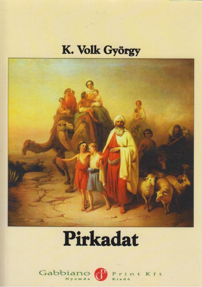 K. Volk György - Pirkadat [antikvár]