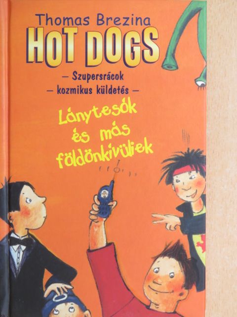 Thomas Brezina - Lánytesók és más földönkívüliek [antikvár]