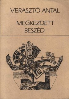 Verasztó Antal - Megkezdett beszéd [antikvár]