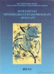 Trencsényi László, Szabó Győző, Kern Zoltán, Tarcsa Zoltán, Vopaleczky György - Intézményi minőségirányítási program - hogyan? [antikvár]