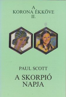 PAUL SCOTT - A skorpió napja [antikvár]