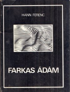 Hann Ferenc - Farkas Ádám [antikvár]