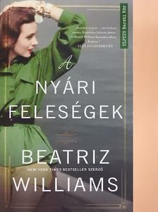 Beatriz Williams - A nyári feleségek [antikvár]