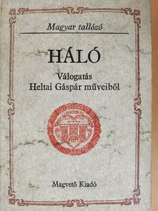 Heltai Gáspár - Háló  [antikvár]