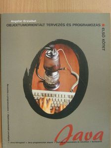 Angster Erzsébet - Objektumorientált tervezés és programozás - Java 1. [antikvár]