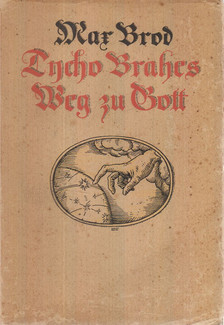 Brod, Max - Tycho Brahes Weg zu Gott [antikvár]