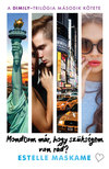 Estelle Maskame - Mondtam már, hogy szükségem van rád? [eKönyv: epub, mobi]