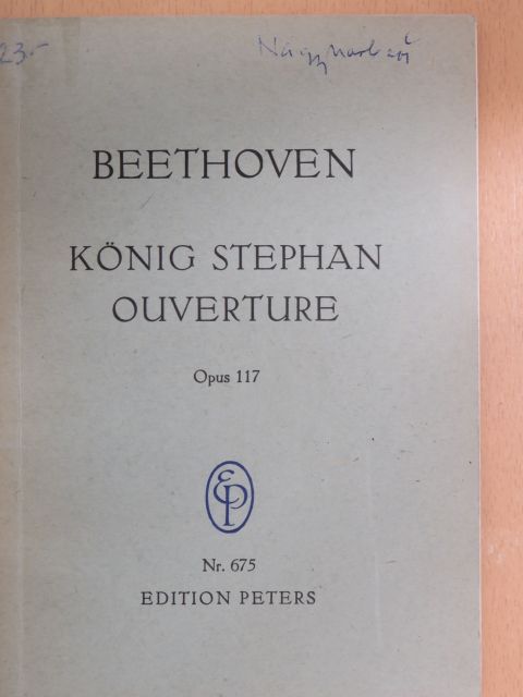 Ludwig van Beethoven - Ouverture zum Festspiel König Stephan [antikvár]