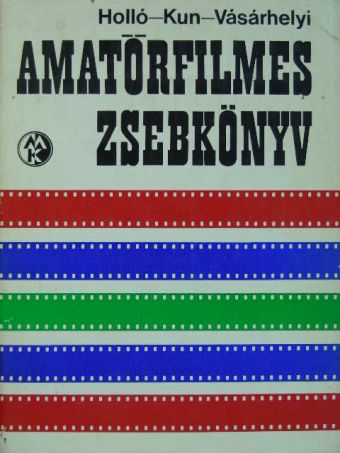 Dr. Holló Dénes - Amatőrfilmes zsebkönyv [antikvár]