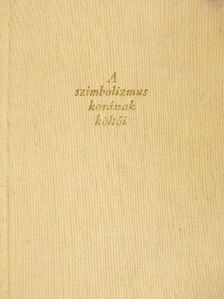 Arthur Rimbaud - A szimbolizmus korának költői [antikvár]