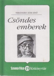 TERSÁNSZKY JÓZSI JENŐ - Csöndes emberek [antikvár]