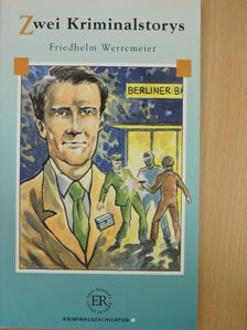 Friedhelm Werremeier - Zwei Kriminalstorys [antikvár]