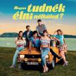 HOGYAN TUDNÉK ÉLNI NÉLKÜLED CD