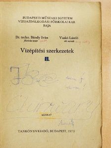Dr. techn. Bándy Iván - Vízépítési szerkezetek II. [antikvár]