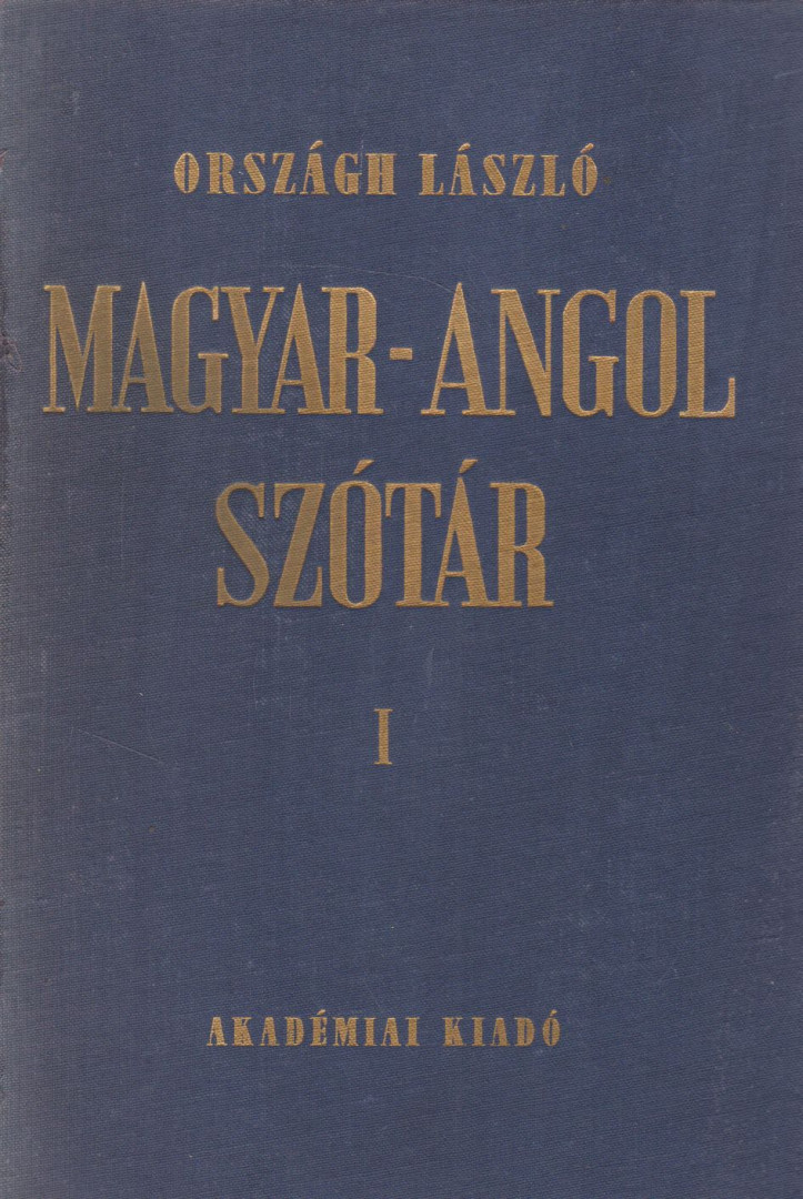 ORSZÁGH LÁSZLÓ - Magyar-angol szótár I. [antikvár]