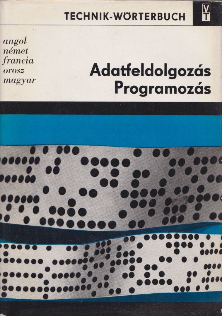 Erich Bürger - Adatfeldolgozás - Programozás [antikvár]