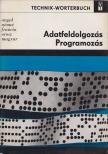 Erich Bürger - Adatfeldolgozás - Programozás [antikvár]