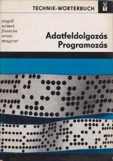Erich Bürger - Adatfeldolgozás - Programozás [antikvár]
