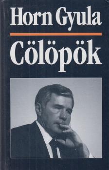 Horn Gyula - Cölöpök [antikvár]