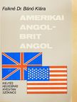 Falkné Dr. Bánó Klára - Amerikai angol - brit angol [antikvár]