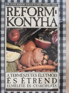 Dr. Oláh Andor - Reformkonyha [antikvár]