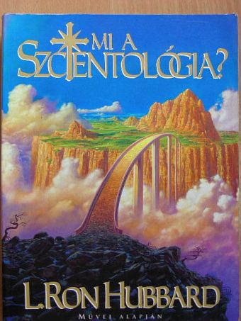 L. Ron Hubbard - Mi a szcientológia? [antikvár]