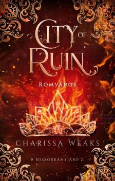 Charissa Weaks - City of Ruin - Romváros
