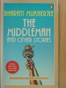 Bharati Mukherjee - The Middleman and other stories [antikvár]