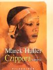 Marek Halter - Czippora könyve [antikvár]