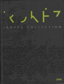 Kozma Zsolt - Irokéz Collection 2008 [antikvár]