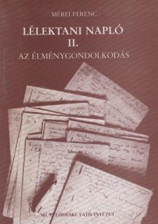 Mérei Ferenc - Lélektani napló II. [antikvár]