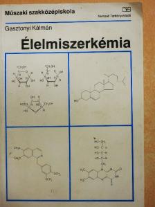 Dr. Gasztonyi Kálmán - Élelmiszerkémia [antikvár]
