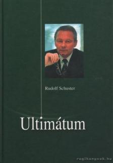 Rudolf Schuster - Ultimátum [antikvár]