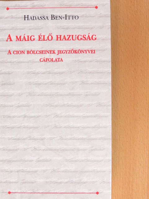 Hadassa Ben-Itto - A máig élő hazugság [antikvár]